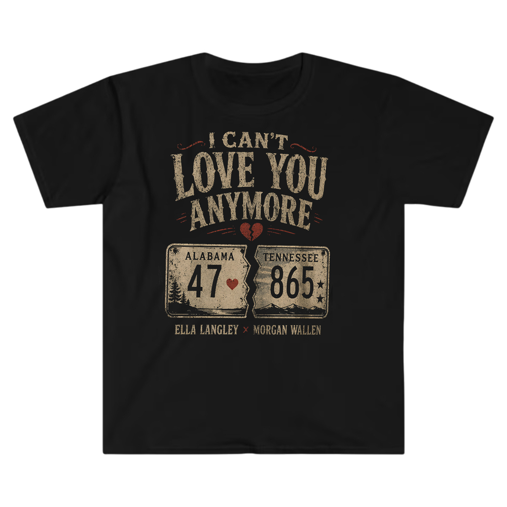 Ella Langley X Morgan Wallen I Cant Love You Anymore T-shirt